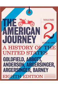 American Journey: A History of the United States, The, Volume 2 (Since 1865)