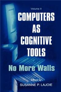 Computers as Cognitive Tools: Volume II No More Walls