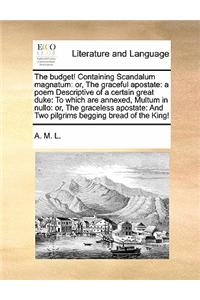 Budget! Containing Scandalum Magnatum