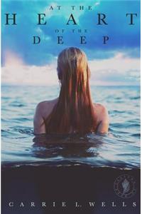 At the Heart of the Deep: A Falling in Deep Collection Novella