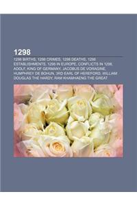 1298: 1298 Births, 1298 Crimes, 1298 Deaths, 1298 Establishments, 1298 in Europe, Conflicts in 1298, Adolf, King of Germany