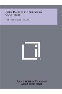 Folk Dances of European Countries: The Folk Dance Library