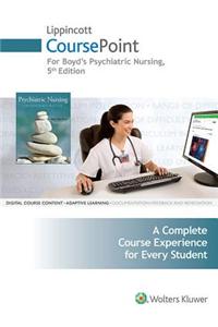Lippincott Coursepoint for Psychiatric Nursing