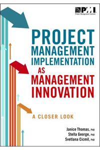 Project Management Implementation as Management Innovation: A Closer Look