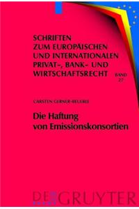 Die Haftung Von Emissionskonsortien: Eine Rechtsvergleichende Untersuchung Des Deutschen Und Des Us-Amerikanischen Rechts
