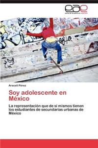 Soy Adolescente En Mexico