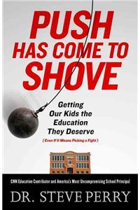 Push Has Come to Shove