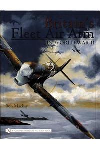 Britains Fleet Air Arm in World War II