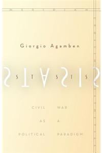 Stasis: Civil War as a Political Paradigm