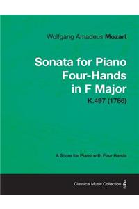 Sonata for Piano Four-Hands in F Major - A Score for Piano with Four Hands K.497 (1786)