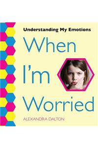 When I'm Worried