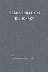 Metals and Alloys Dictionary