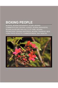Boxing People: Boxers, Boxing Biography Stubs, Boxing Commentators, Boxing Judges, Boxing Managers, Boxing Museums and Halls of Fame