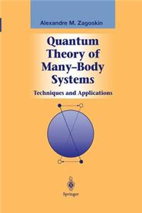 Quantum Theory of Many-Body Systems