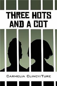 Three Hots and a Cot