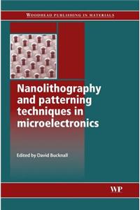 Nanolithography and Patterning Techniques in Microelectronics