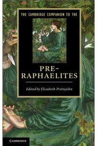 The Cambridge Companion to the Pre-Raphaelites. Edited by Elizabeth Prettejohn
