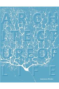 Architecture of Life