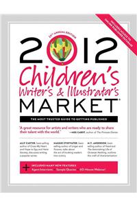 Children's Writer's & Illustrator's Market 2012