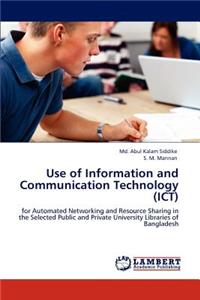 Use of Information and Communication Technology (Ict)