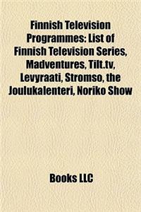 Finnish Television Programmes: Finland-Swedish Television Programmes, Finnish Animated Television Series, Finnish Children's Television Series