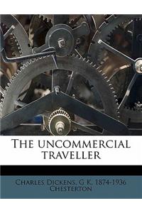 The Uncommercial Traveller
