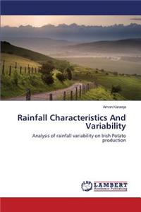 Rainfall Characteristics and Variability