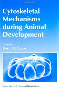 Current Topics in Developmental Biology: v.31: Cytoskeletal Mechanisms During Animal Development