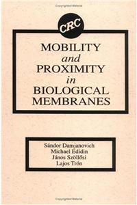 Mobility and Proximity in Biological Membranes
