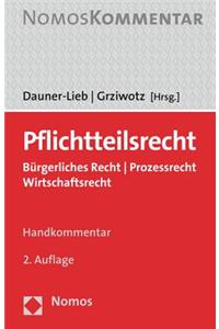 Pflichtteilsrecht: Burgerliches Recht - Prozessrecht - Wirtschaftsrecht