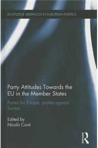 Party Attitudes Towards the Eu in the Member States: Parties for Europe, Parties Against Europe