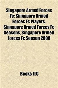 Singapore Armed Forces FC: Singapore Armed Forces FC Players, Singapore Armed Forces FC Seasons, Singapore Armed Forces FC Season 2008