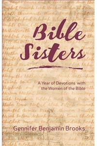 Bible Sisters: A Year of Devotions with the Women of the Bible