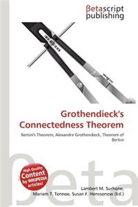 Grothendieck's Connectedness Theorem