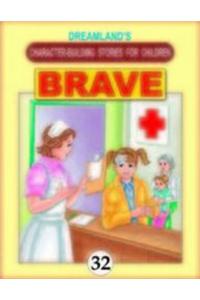 Brave Book 32: Character Building Stories for Children