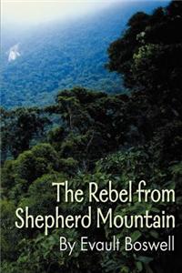 Rebel from Shepherd Mountain