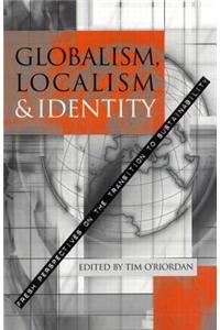 Globalism, Localism and Identity