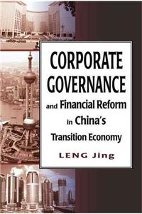 Corporate Governance in China and Financial Reform in China's Transition Economy