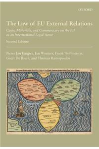 The Law of Eu External Relations: Cases, Materials, and Commentary on the Eu as an International Legal Actor