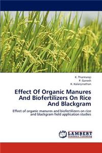 Effect of Organic Manures and Biofertilizers on Rice and Blackgram