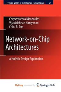 Network-On-Chip Architectures