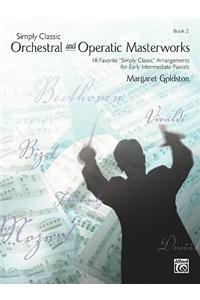 SIMPLY CLASSIC ORCHOPERA MASTERWORKS 2