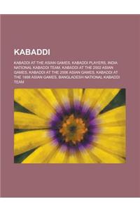 Kabaddi: India National Kabaddi Team, Bangladesh National Kabaddi Team,