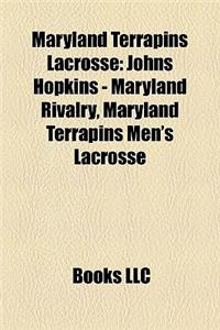 Maryland Terrapins Lacrosse: Johns Hopkins - Maryland Rivalry, Maryland Terrapins Men's Lacrosse