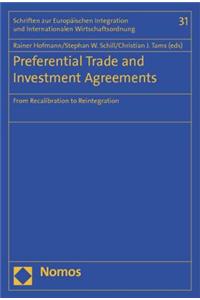 Preferential Trade and Investment Agreements: From Recalibration to Reintegration