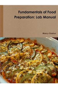 Fundamentals of Food Preparation: Lab Manual