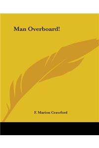 Man Overboard!