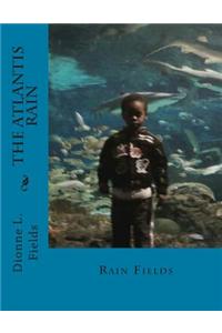 The Atlantis Rain