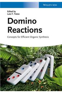 Domino Reactions: Concepts for Efficient Organic Synthesis