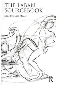 Laban Sourcebook. Edited by Dick McCaw